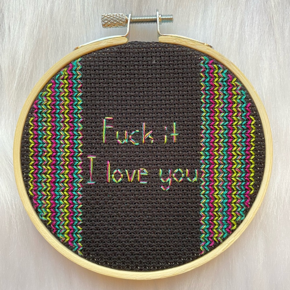Lana Del Rey “F**k it I love you” 4-inch Wooden-Framed Cross Stitch